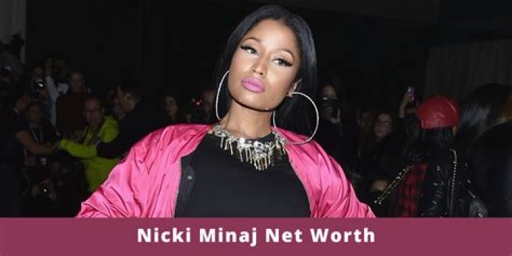 Discover Nicki Minaj's Net Worth: Uncovering Wealth And Success