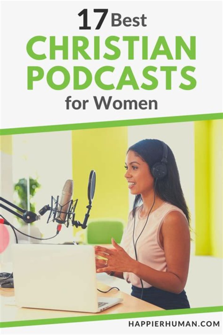 Discover The Best Christian Podcasts For Women: Insights And Inspiration Awaken